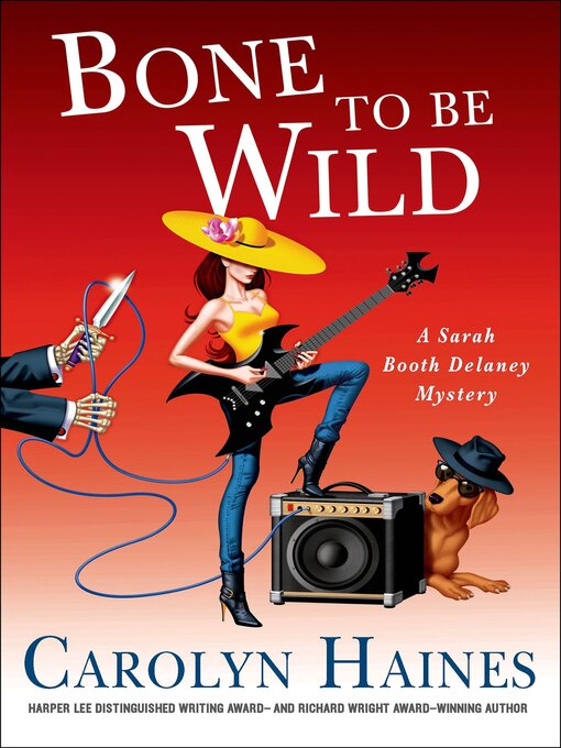 Title details for Bone to Be Wild by Carolyn Haines - Available